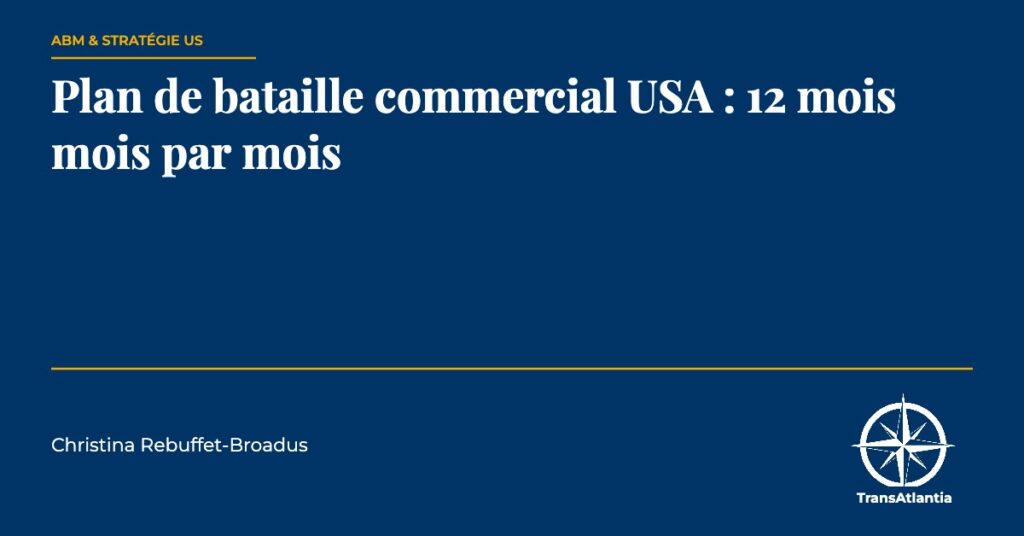 plan bataille commercial USA 12 mois, par Christina Rebuffet
