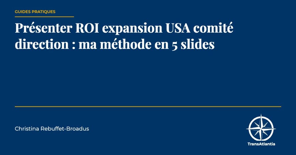 présenter ROI expansion USA comité direction, par Christina Rebuffet