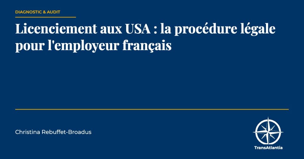 procédure de licenciement aux USA, par Christina Rebuffet