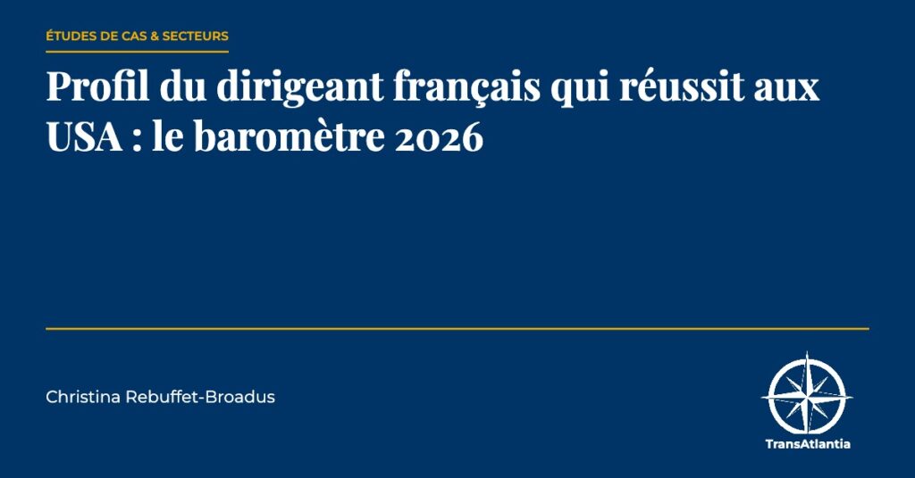 dirigeant français qui réussit aux USA, par Christina Rebuffet
