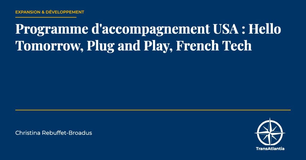 programmes accompagnement USA Hello Tomorrow, par Christina Rebuffet