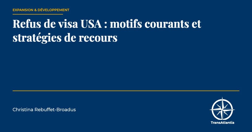 refus de visa USA, par Christina Rebuffet