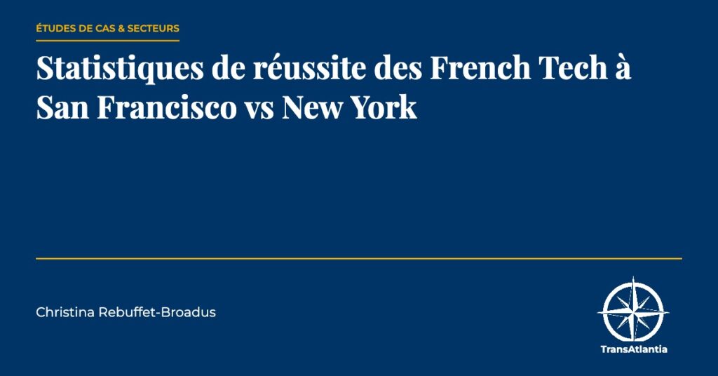 réussite French Tech San Francisco New York, par Christina Rebuffet