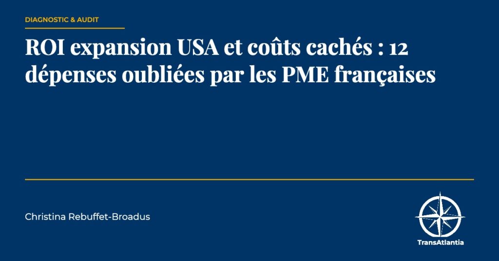 ROI expansion USA coûts cachés, par Christina Rebuffet