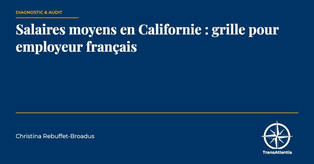 salaires moyens en Californie, par Christina Rebuffet