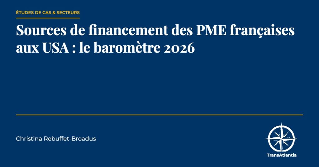 sources de financement des PME françaises aux USA, par Christina Rebuffet