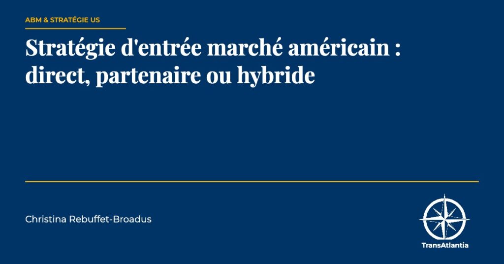 stratégie entrée marché américain, par Christina Rebuffet