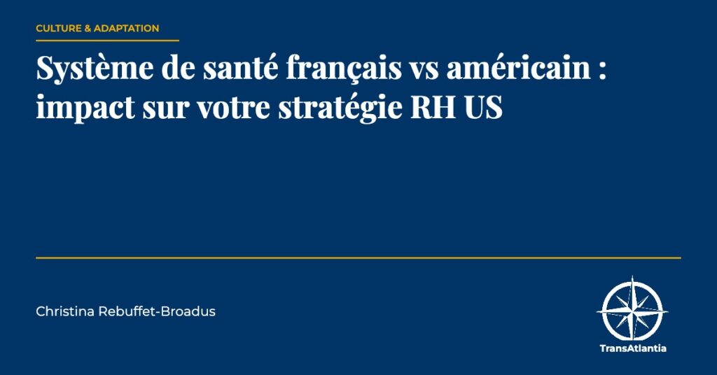 système santé français américain RH, par Christina Rebuffet