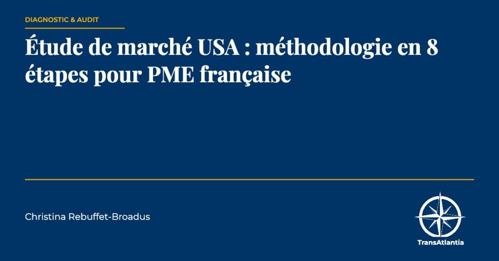 étude marché USA méthodologie étapes, par Christina Rebuffet