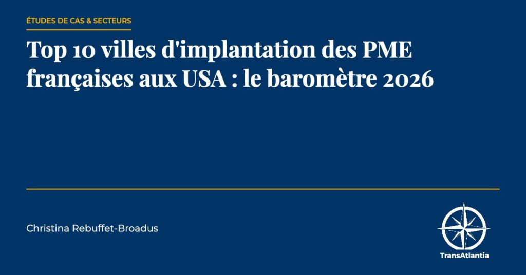 villes d'implantation des PME françaises aux USA, par Christina Rebuffet