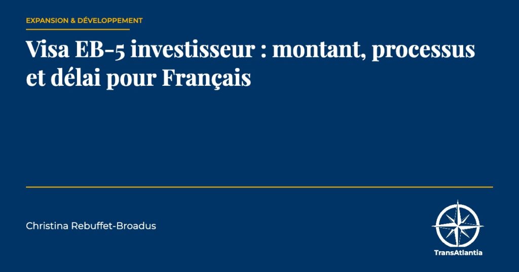 visa EB-5, par Christina Rebuffet