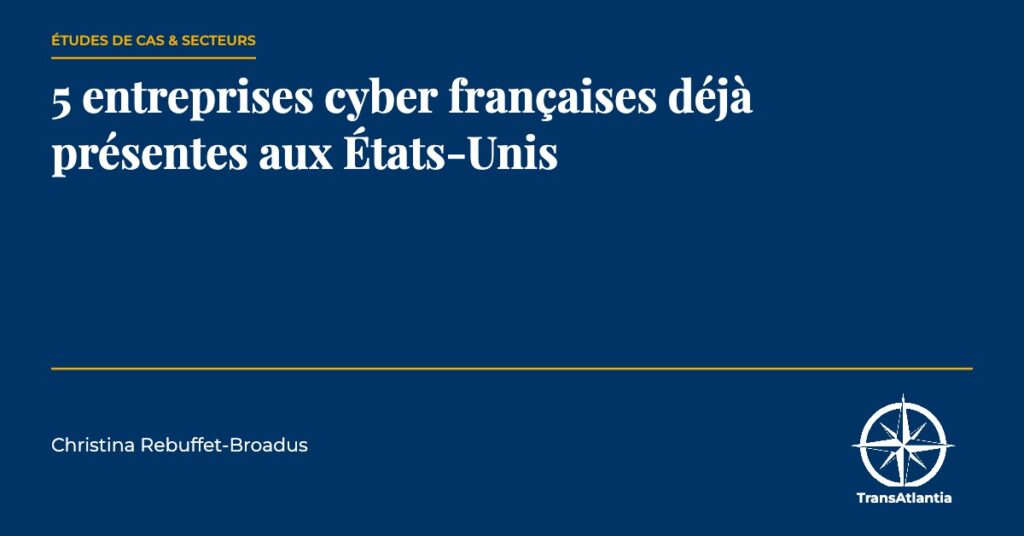 cyber françaises présentes aux États-Unis, par Christina Rebuffet