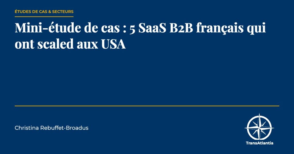 5 SaaS B2B français scaled USA, par Christina Rebuffet