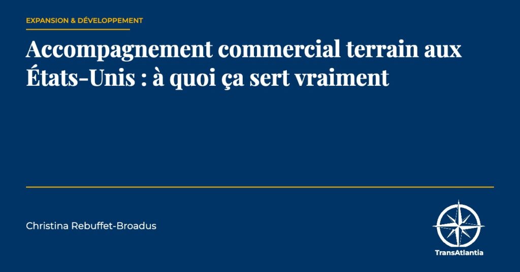 accompagnement commercial terrain États-Unis, par Christina Rebuffet