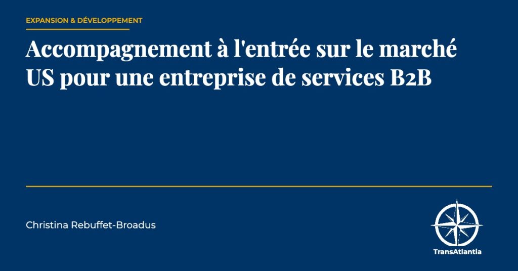accompagnement entrée marché US services B2B, par Christina Rebuffet