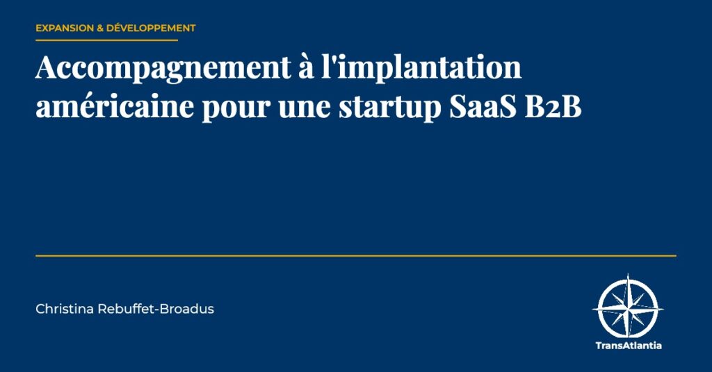 accompagnement implantation saas b2b, par Christina Rebuffet