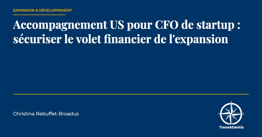 accompagnement us cfo startup, par Christina Rebuffet