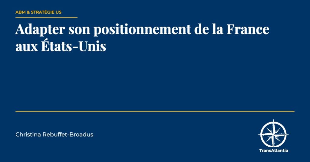 adapter positionnement france états-unis, par Christina Rebuffet