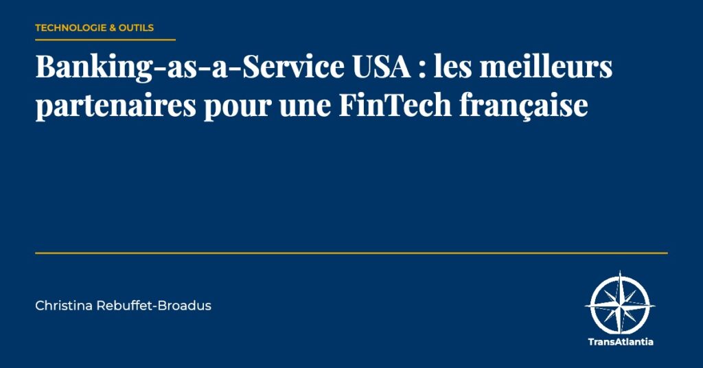 Banking-as-a-Service USA, par Christina Rebuffet