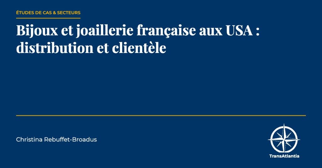 joaillerie française aux USA, par Christina Rebuffet