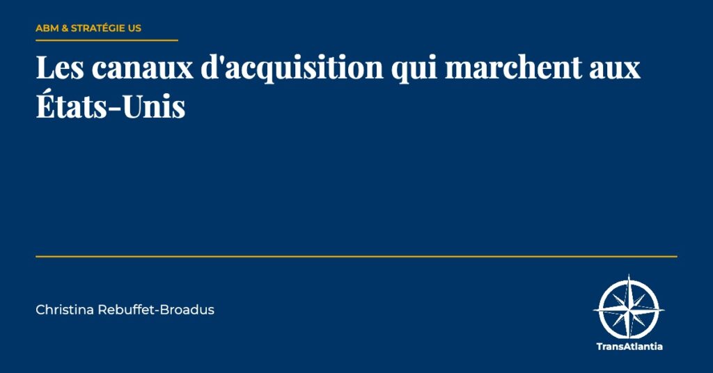 canaux acquisition états-unis, par Christina Rebuffet