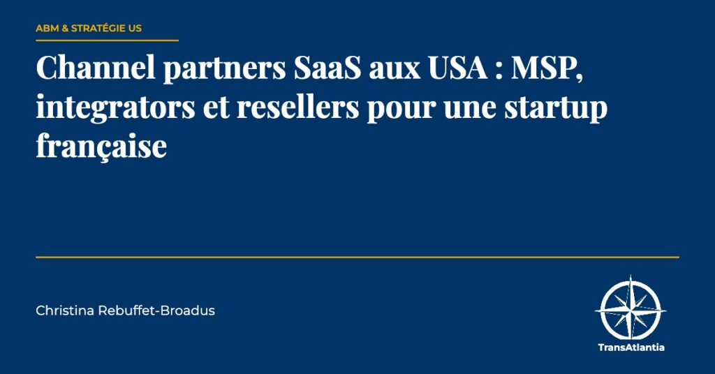 channel partners aux USA, par Christina Rebuffet