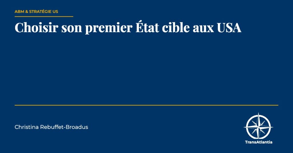 choisir premier état cible usa, par Christina Rebuffet