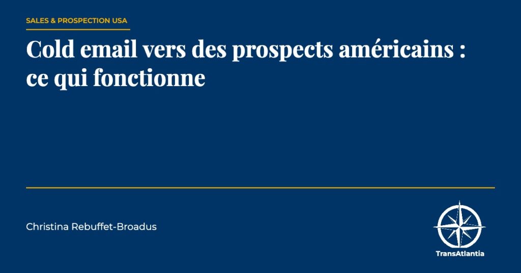 cold email aux prospects américains, par Christina Rebuffet
