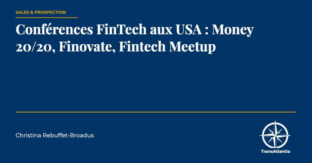conférences FinTech aux USA, par Christina Rebuffet