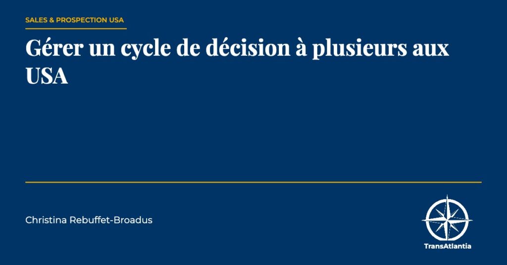 cycle de décision plusieurs usa, par Christina Rebuffet