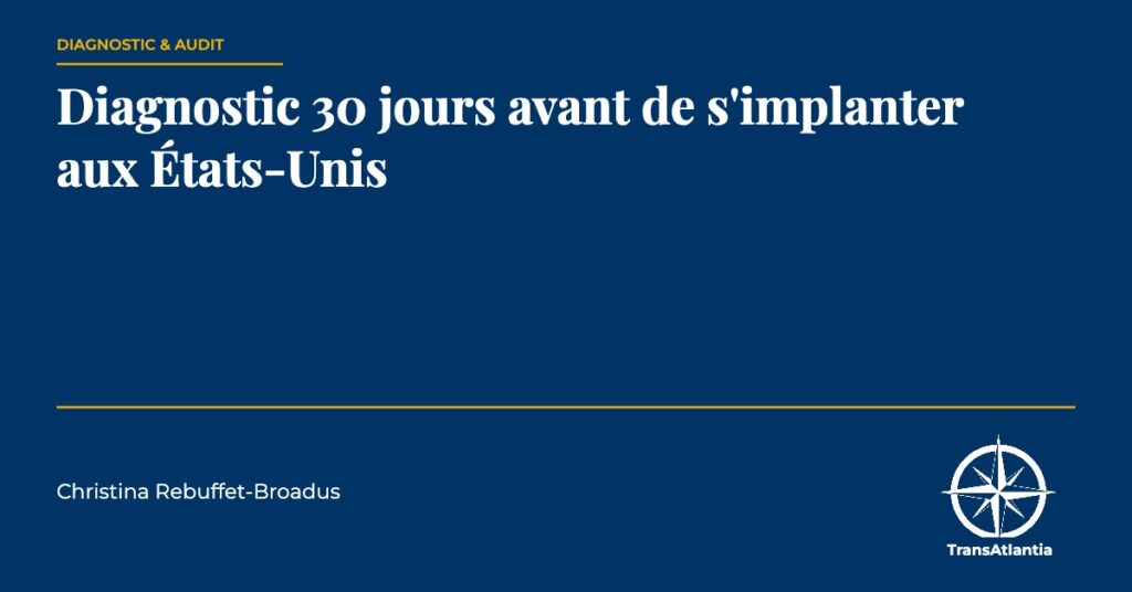 diagnostic 30 jours implantation états-unis, par Christina Rebuffet
