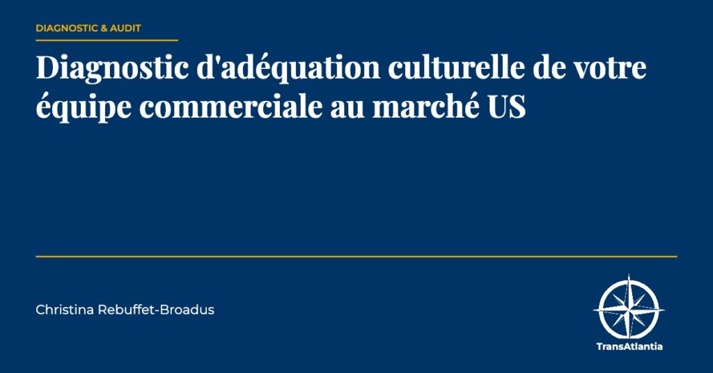 diagnostic culturel équipe commerciale us, par Christina Rebuffet