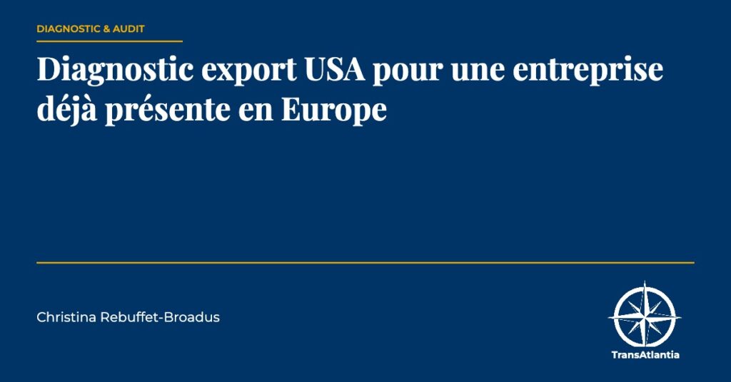 diagnostic export usa déjà présent europe, par Christina Rebuffet