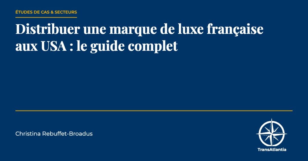 marque de luxe française aux USA, par Christina Rebuffet