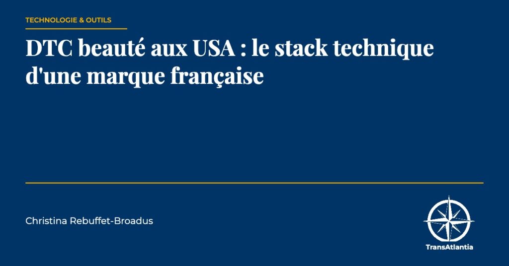 DTC beauté aux USA, par Christina Rebuffet