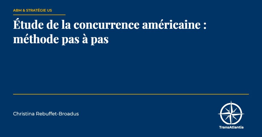 étude de la concurrence américaine, par Christina Rebuffet
