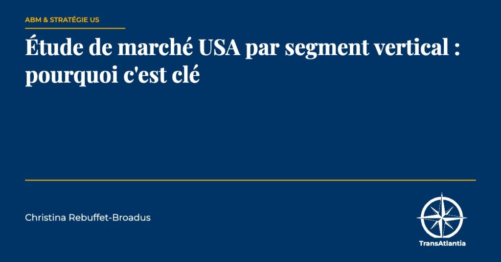 étude de marché USA segment vertical, par Christina Rebuffet