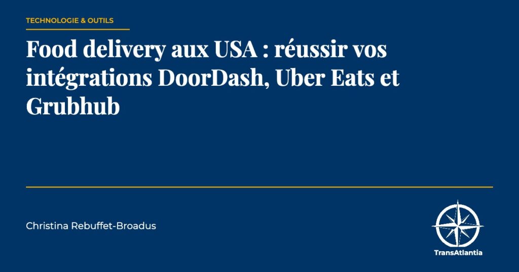 food delivery aux USA, par Christina Rebuffet