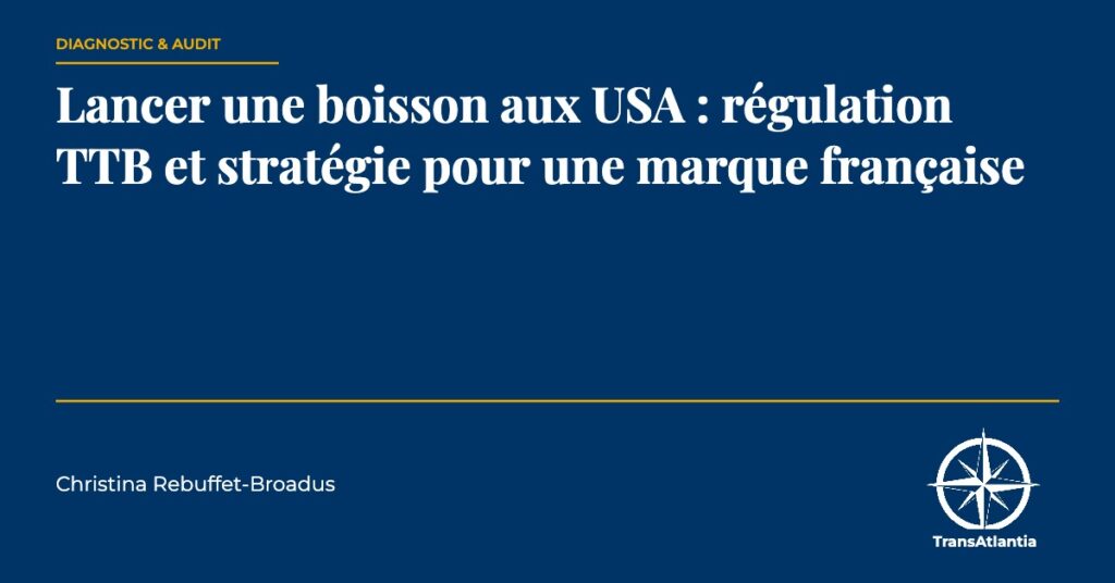 lancer une boisson aux USA, par Christina Rebuffet