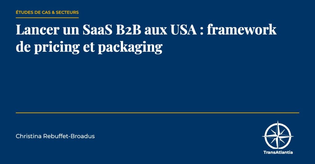 lancer un SaaS B2B aux USA, par Christina Rebuffet