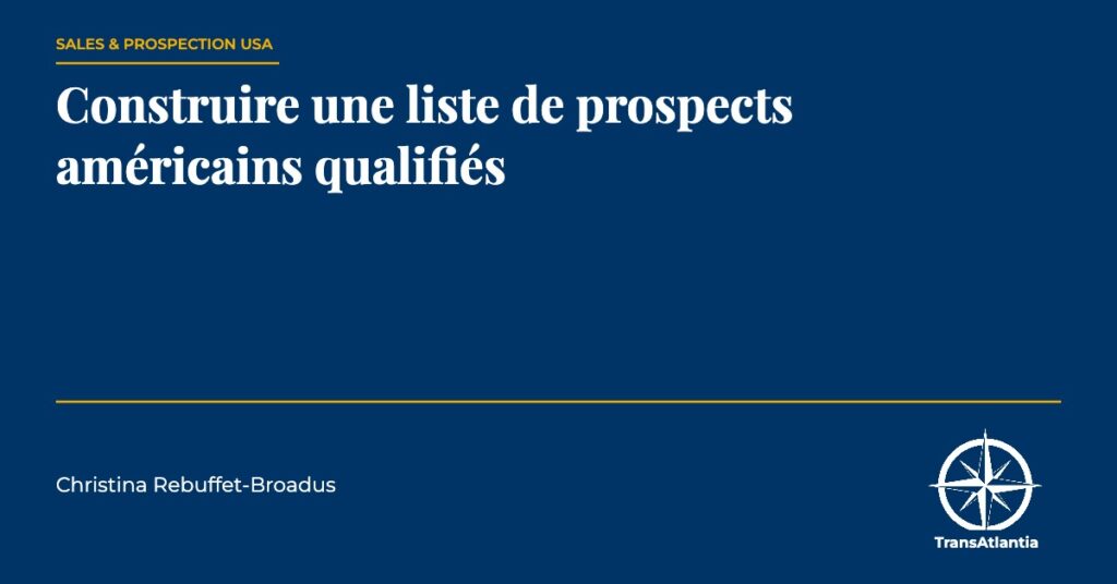 liste de prospects américains qualifiés, par Christina Rebuffet