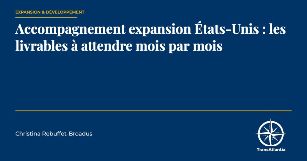 livrables accompagnement expansion US, par Christina Rebuffet