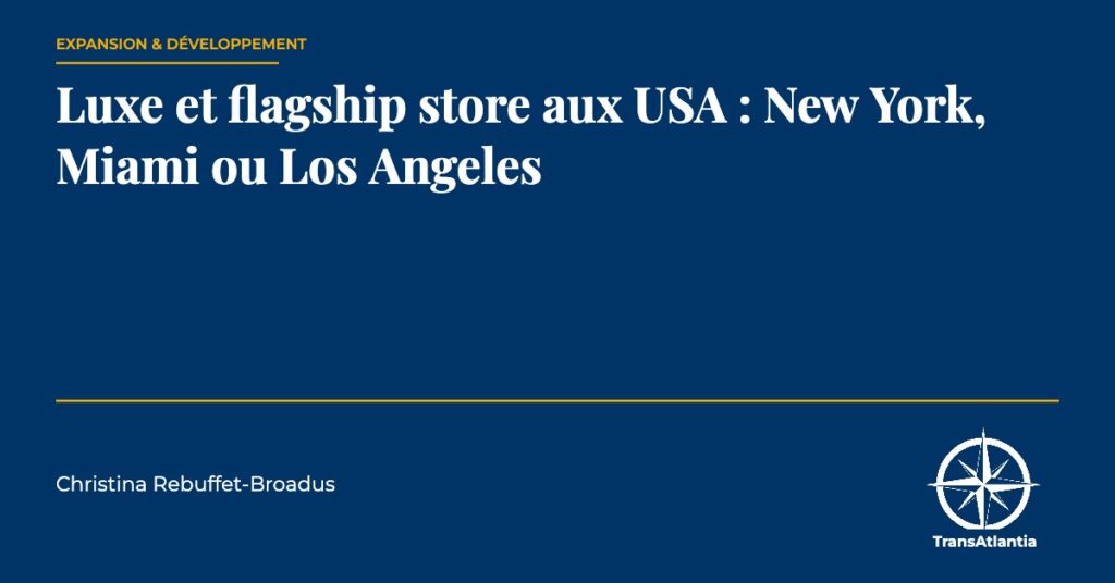 flagship store aux USA, par Christina Rebuffet