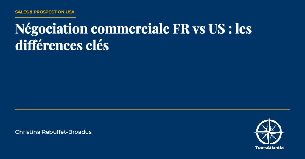 négociation commerciale france vs us, par Christina Rebuffet
