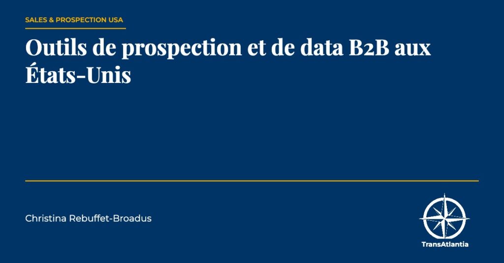 outils prospection data b2b états-unis, par Christina Rebuffet