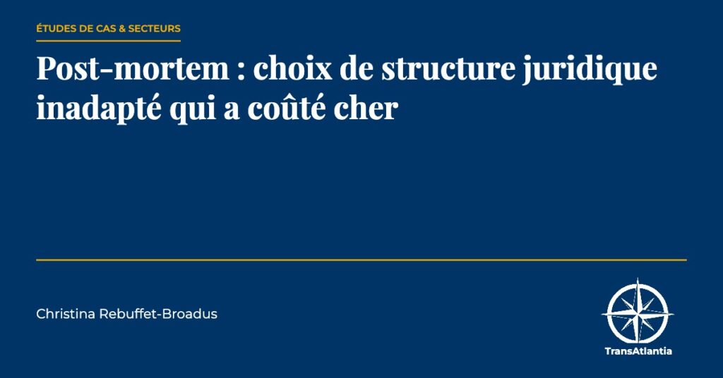 post-mortem structure juridique inadapté, par Christina Rebuffet