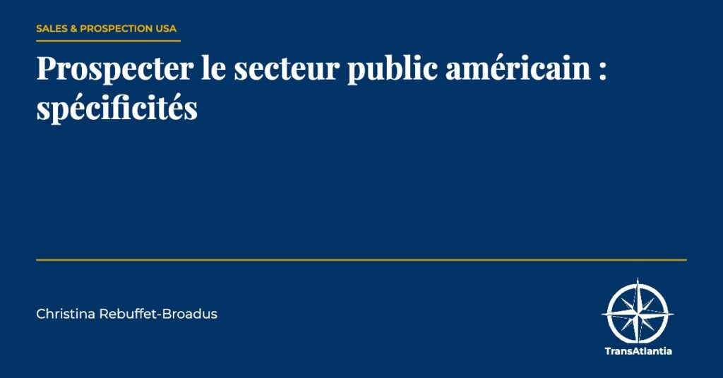 prospecter secteur public américain, par Christina Rebuffet