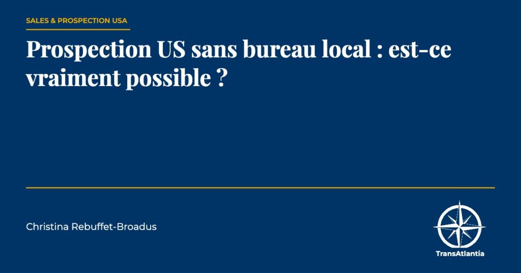 prospection us sans bureau local, par Christina Rebuffet
