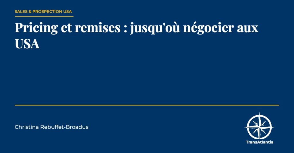 remises négocier usa, par Christina Rebuffet