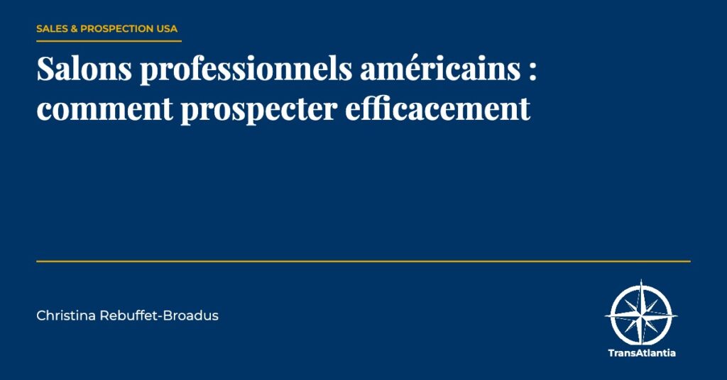 salons professionnels américains, par Christina Rebuffet